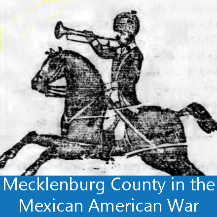 Mecklenburg County in the Mexican American War